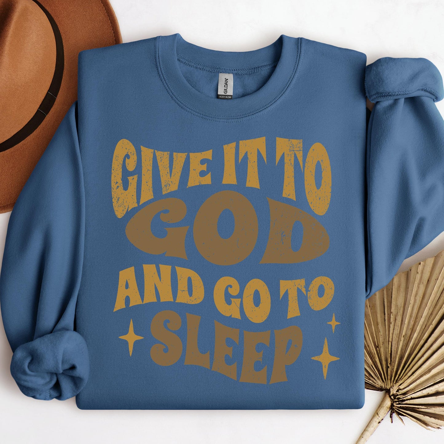 Give It To God And Go To Sleep 01