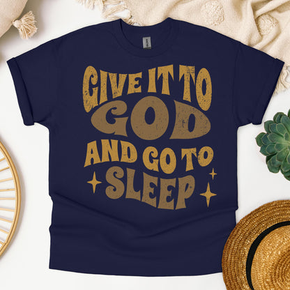 Give It To God And Go To Sleep 01