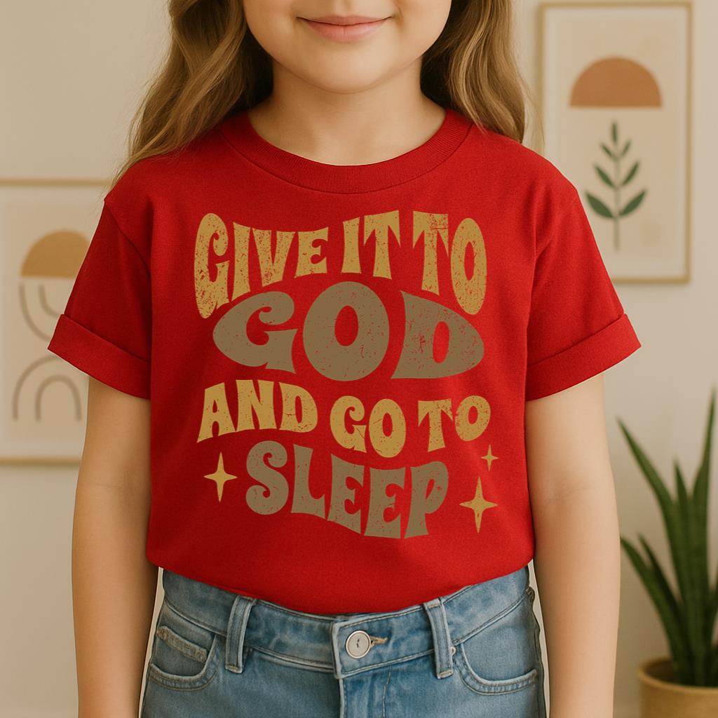Give It To God And Go To Sleep 01