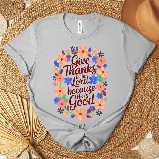 Give Thanks To The Lord Because He Is Good 01 Premium T-shirt
