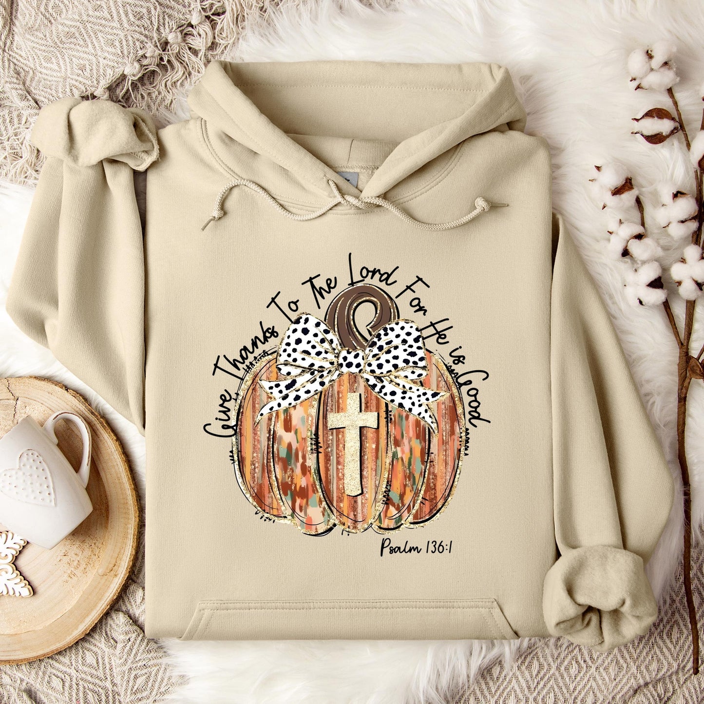 Give Thanks To The Lord For He Is Good Psalm 136.1 Hoodie