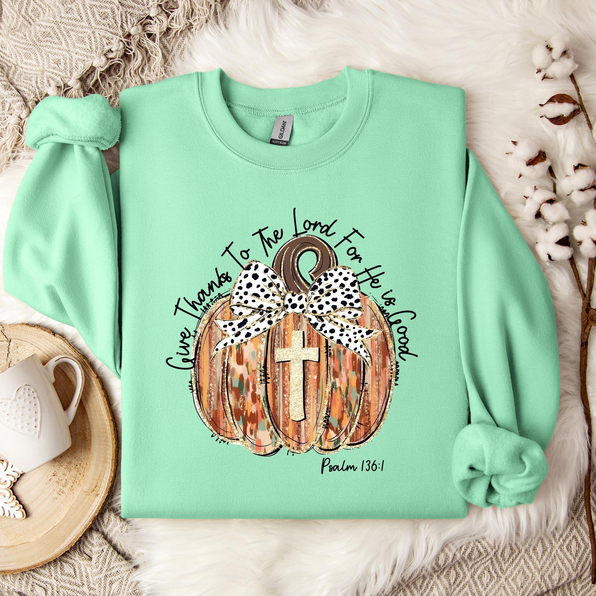 Give Thanks To The Lord For He Is Good Psalm 136.1 Sweatshirt
