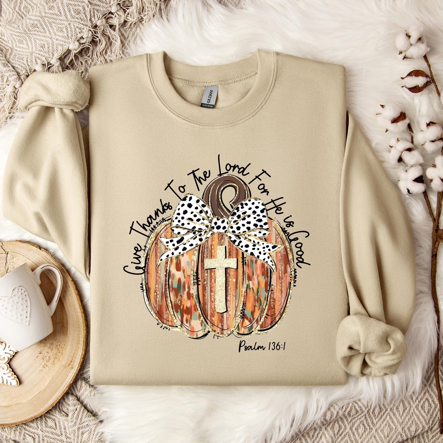 Give Thanks To The Lord For He Is Good Psalm 136.1 Sweatshirt