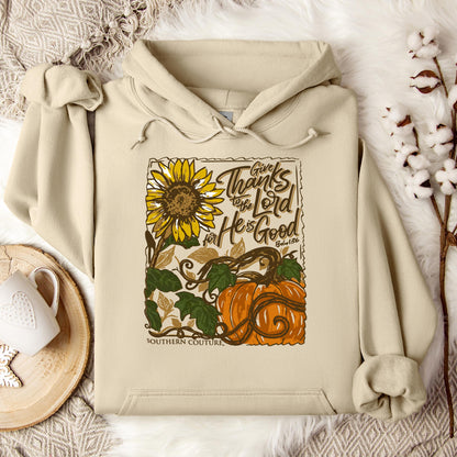 Give Thanks To The Lord For He Is Good Psalm 136 Hoodie