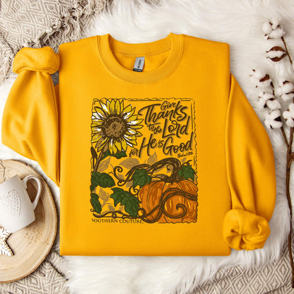 Give Thanks To The Lord For He Is Good Psalm 136 Sweatshirt