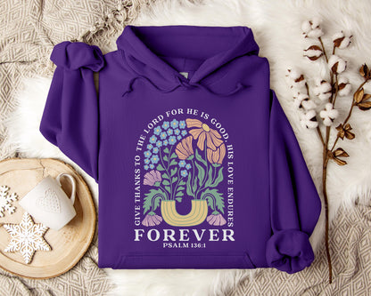 Give Thanks To The Lord For He Is Good, His Love Endures Psalm 136.1 Hoodie