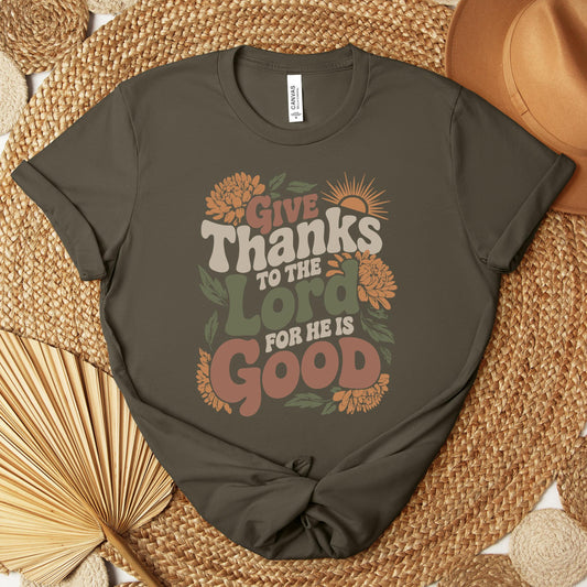 Give Thanks To The Lord For He Is Good Premium T-shirt