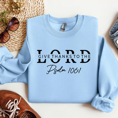Give Thanks To The Lord Psalm 106.1 01