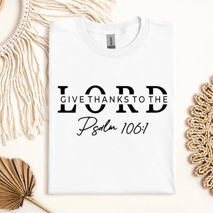 Give Thanks To The Lord Psalm 106.1 01