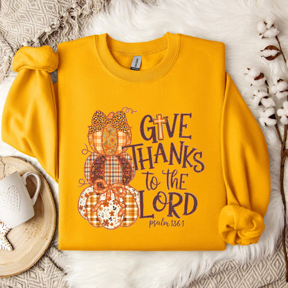 Give Thanks To The Lord Psalm 136.1 02 Sweatshirt