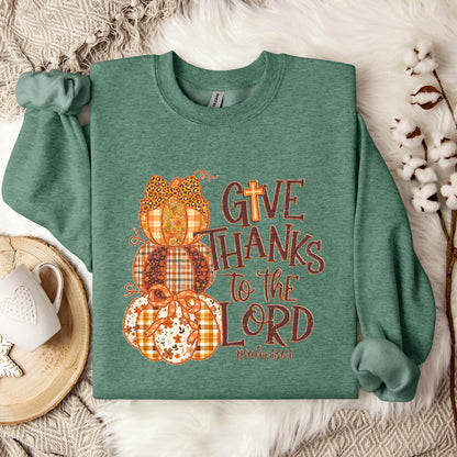 Give Thanks To The Lord Psalm 136.1 02 Sweatshirt
