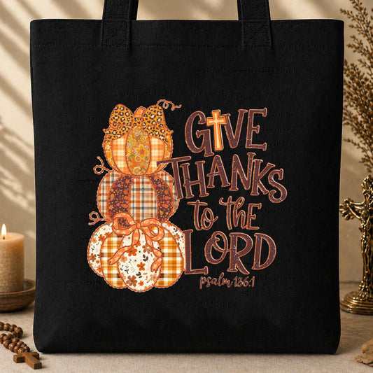 Give Thanks To The Lord Psalm 136.1 02 Tote Bag