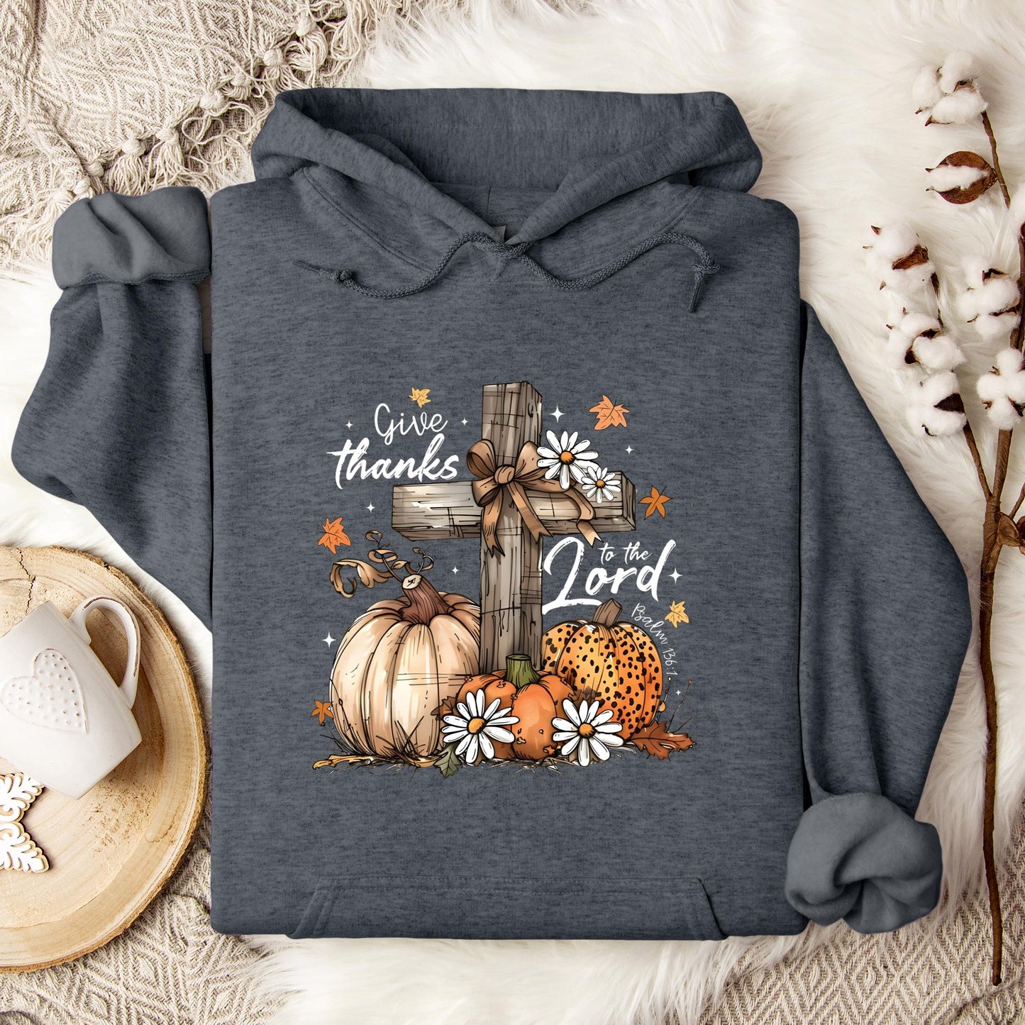 Give Thanks To The Lord Psalm 136.1 03 Hoodie