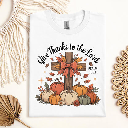 Give Thanks To The Lord Psalm 136.1 06