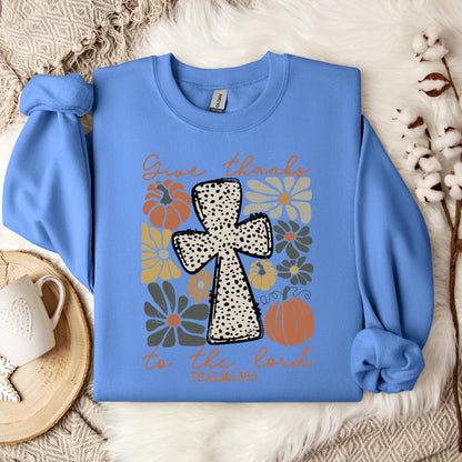 Give Thanks To The Lord Psalm 136.1 Sweatshirt