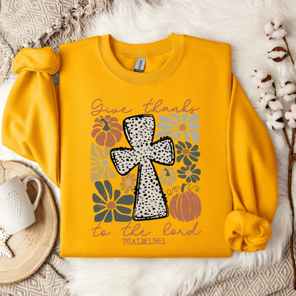 Give Thanks To The Lord Psalm 136.1 Sweatshirt