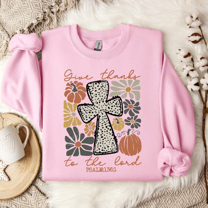 Give Thanks To The Lord Psalm 136.1 Sweatshirt