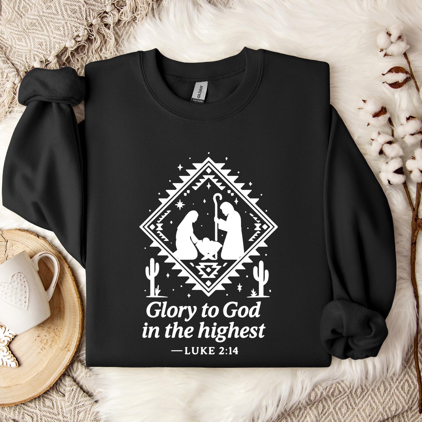 Glory To God In The Highest Luke 2.14 Sweatshirt