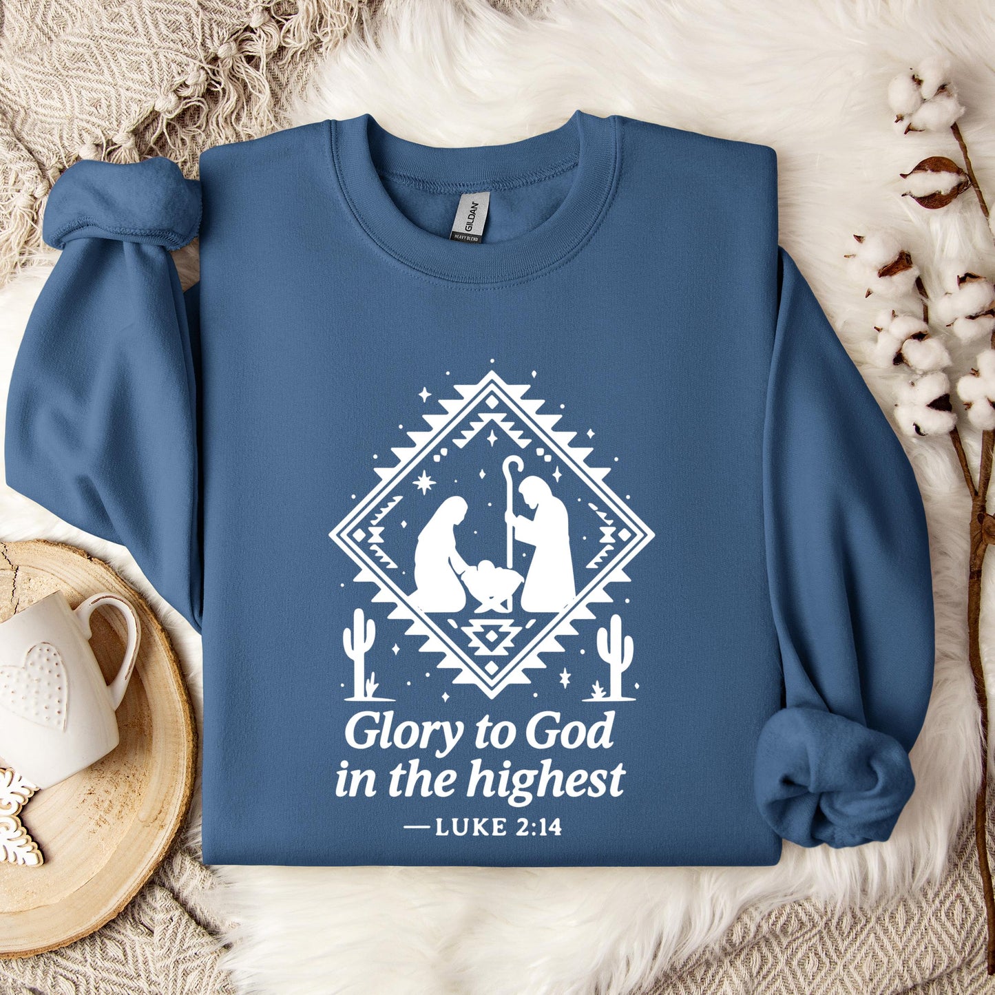 Glory To God In The Highest Luke 2.14 Sweatshirt