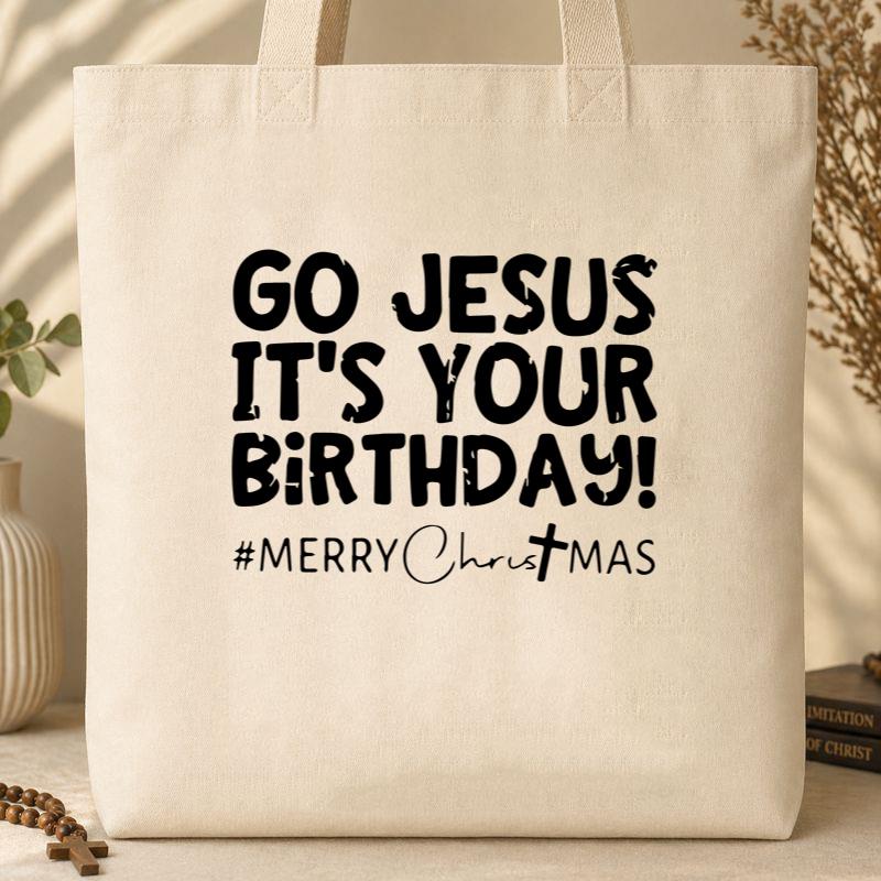 Go Jesus It_s Your Birthday 02 Tote Bag