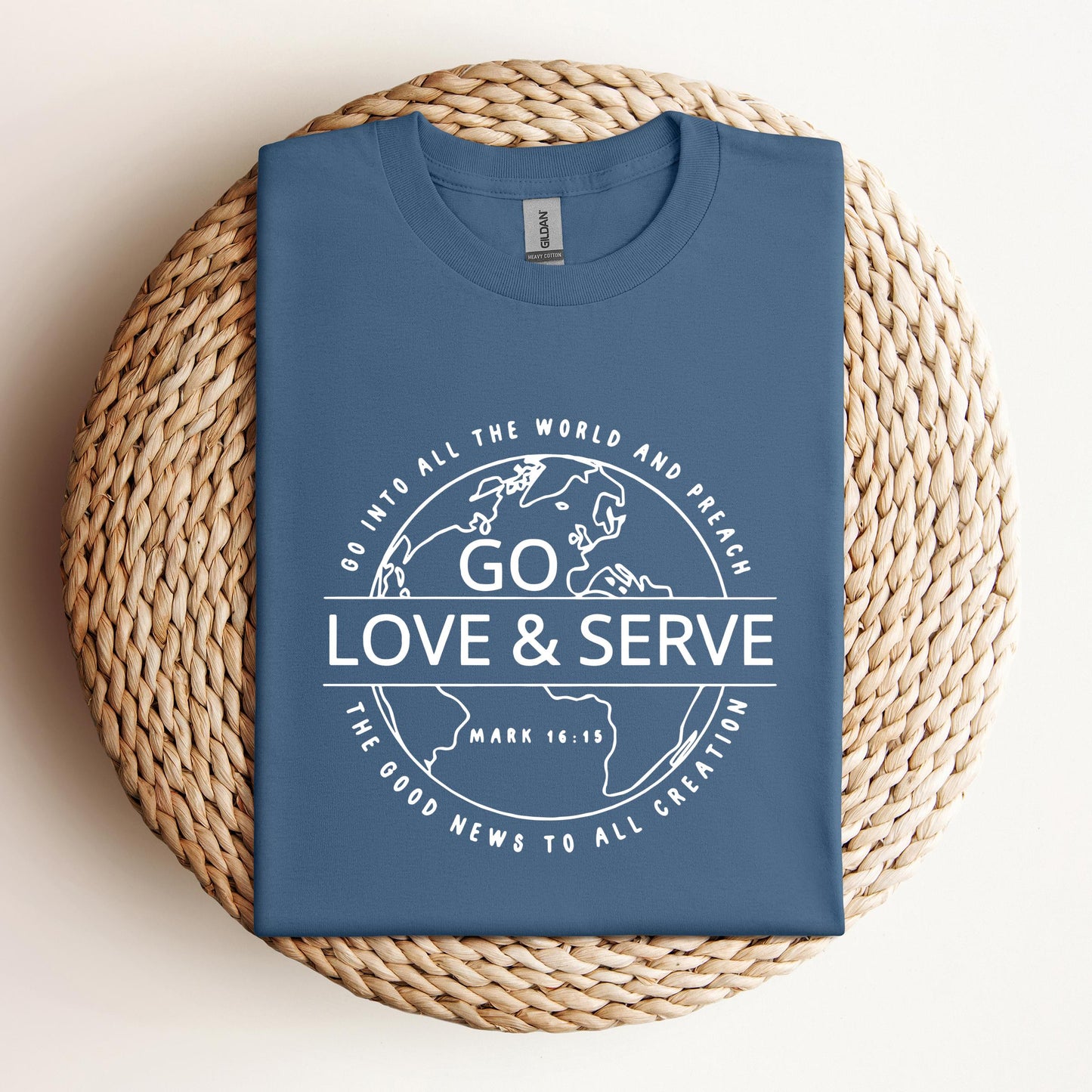 Go Love And Serve Mark 16.15