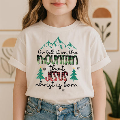 Go Tell It On The Mountain That Jesus Christ Is Born 01