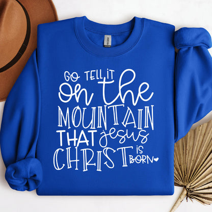 Go Tell It On The Mountain That Jesus Christ Is Born