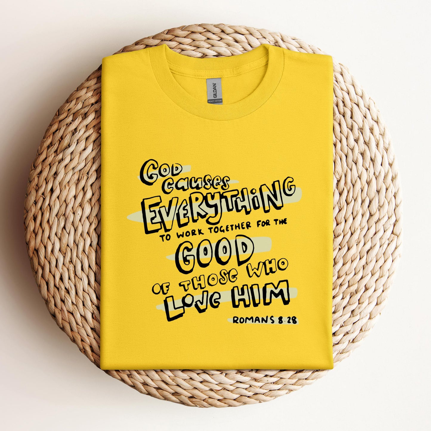 God Causes Everything To Work Together For The Good Of Those Who Love Him Romans 8.28