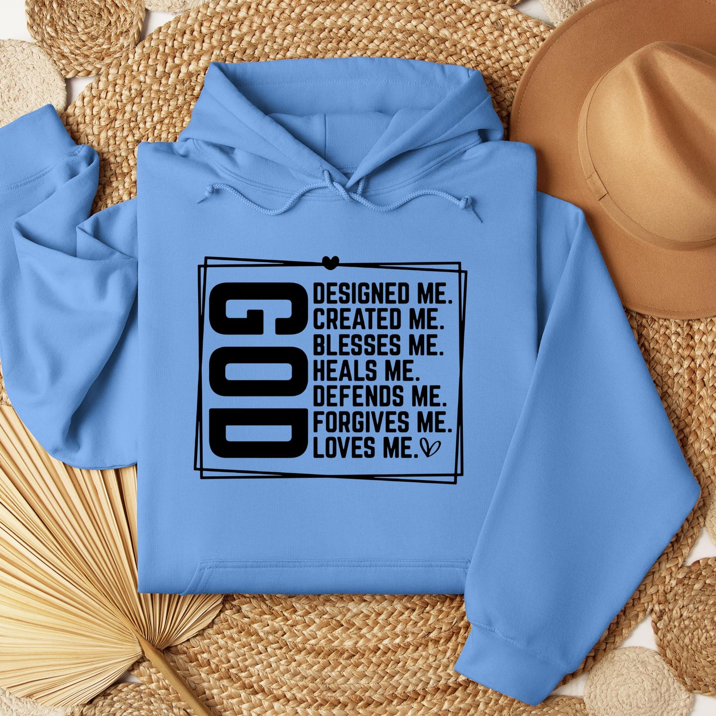 God Designed Me Created Me Blessed Me Heals Me Defends Me Forgive Me Loves Me