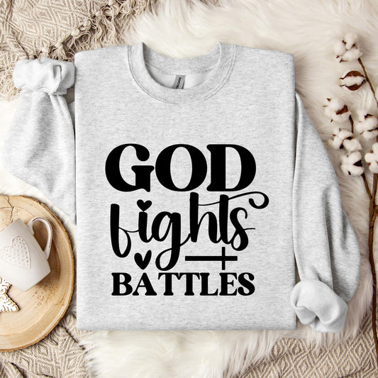 God Fights Battles Sweatshirt
