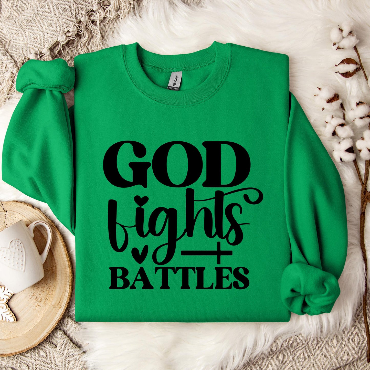 God Fights Battles Sweatshirt