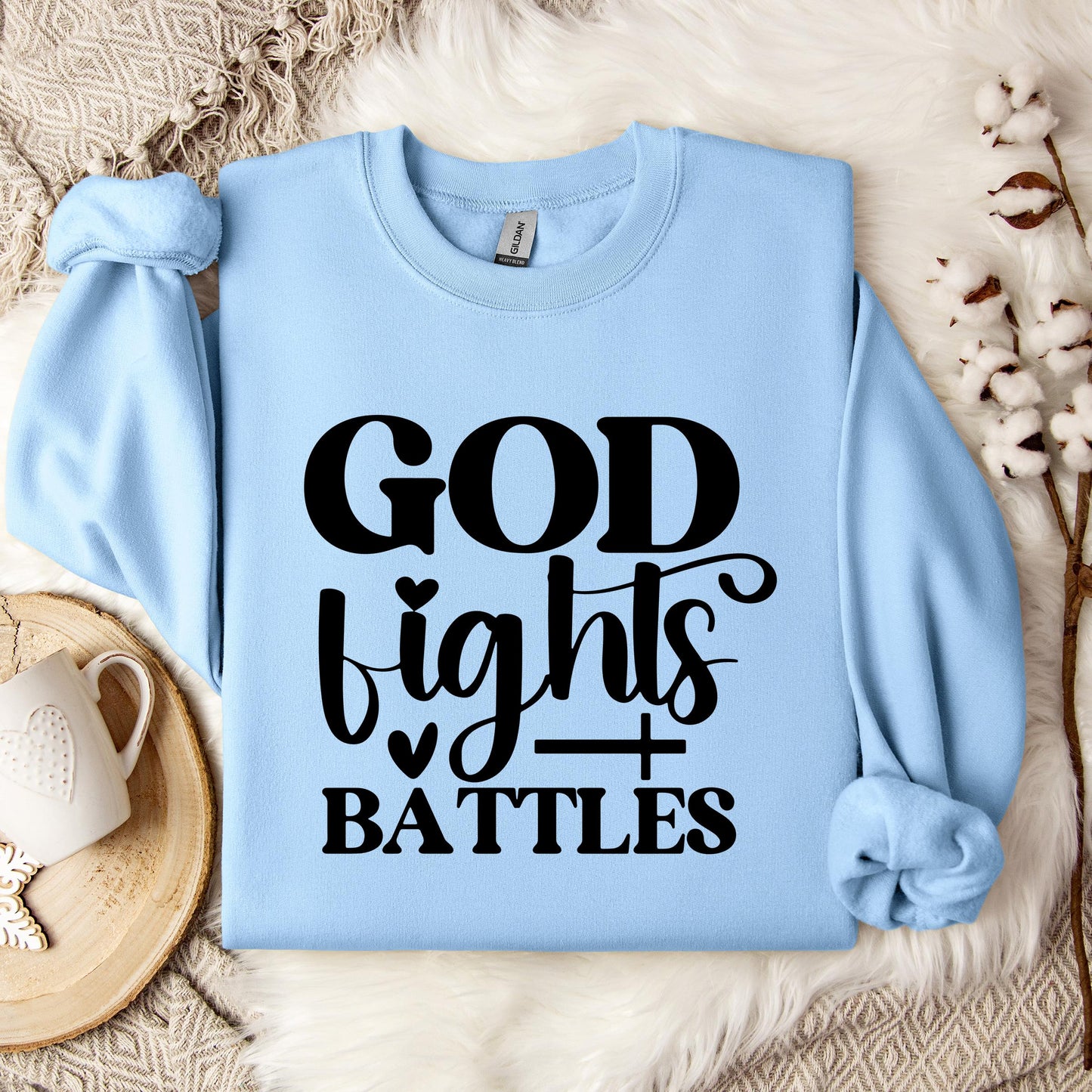 God Fights Battles Sweatshirt