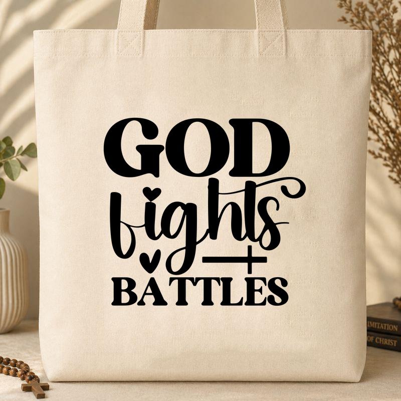 God Fights Battles Tote Bag