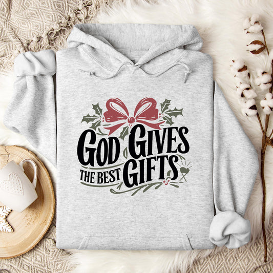 God Gives The Best Gifts Hoodie