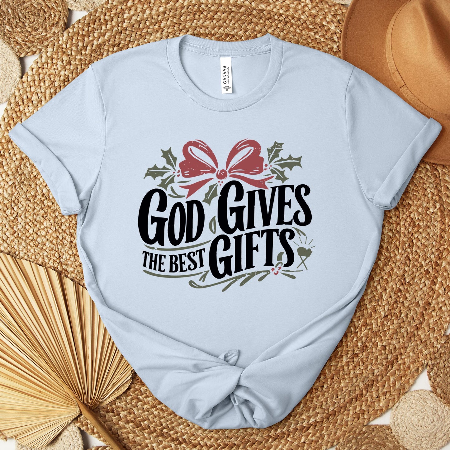God Gives The Best Gifts Premium T-shirt