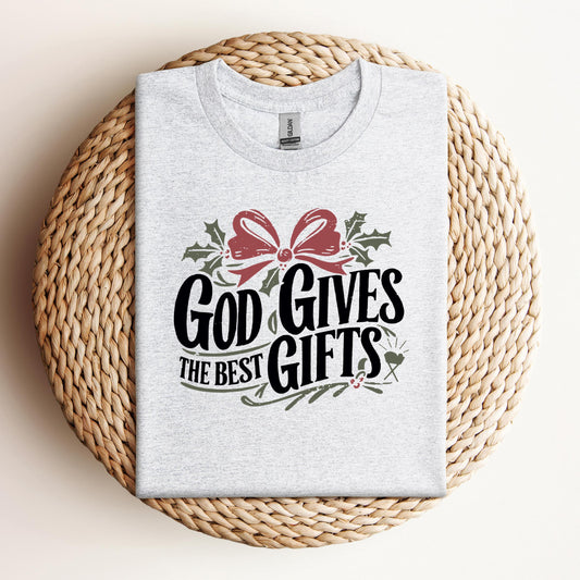 God Gives The Best Gifts