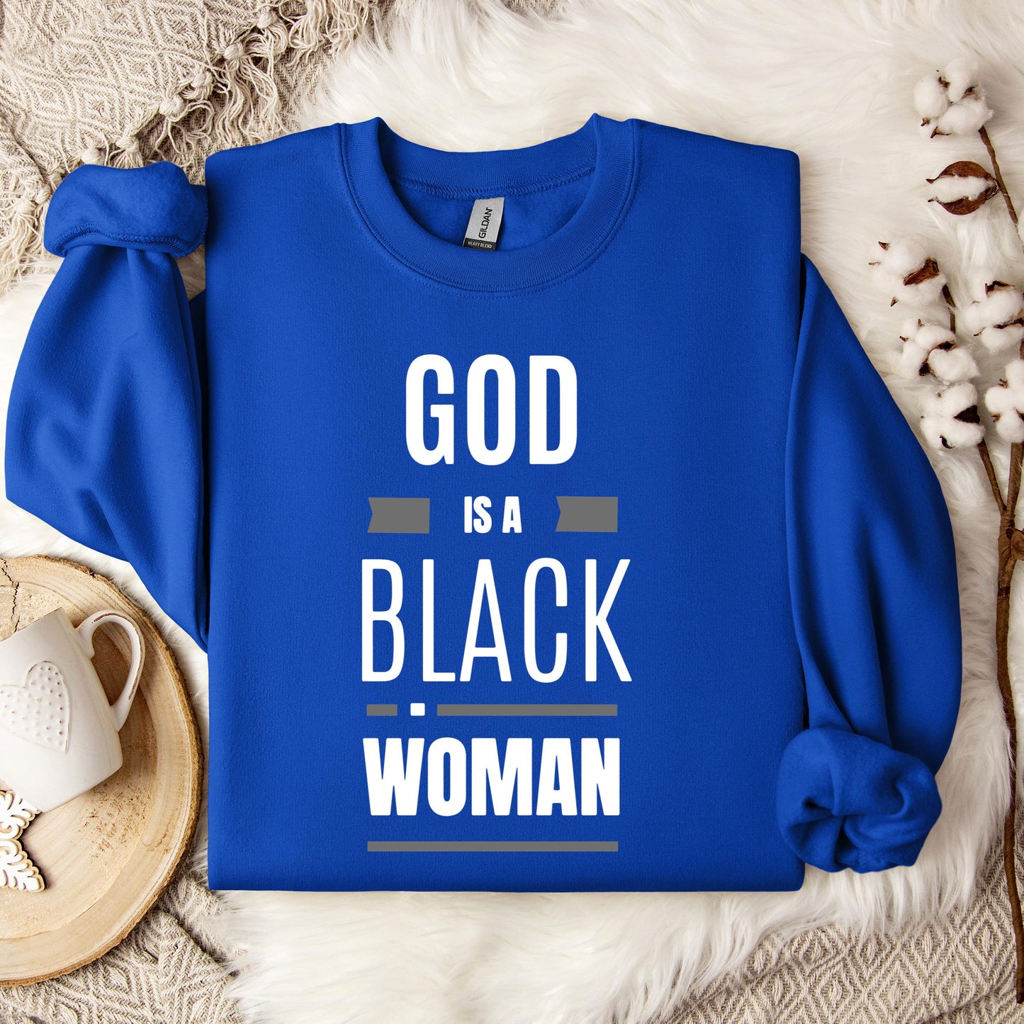God Is A Black Woman Sweatshirt