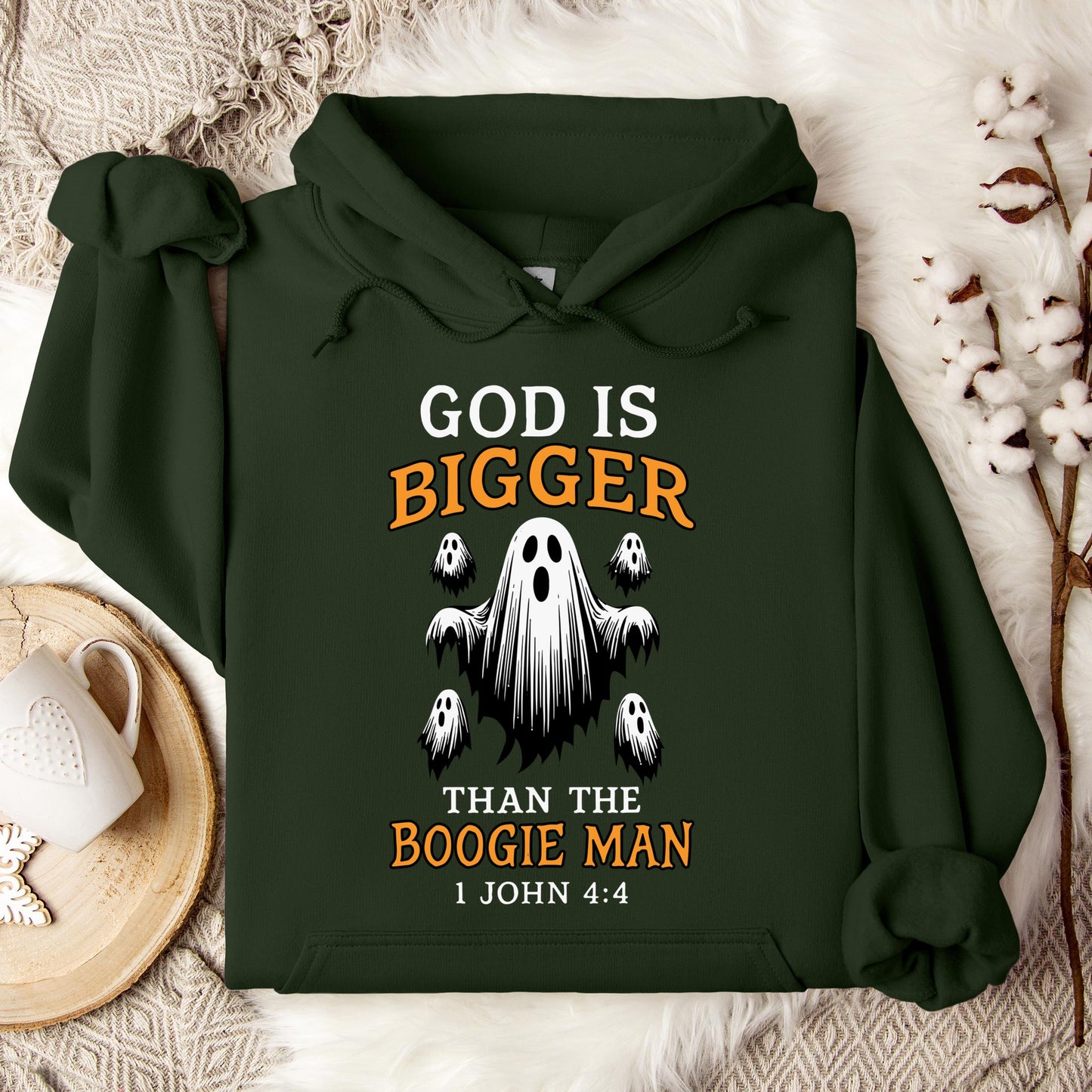 God Is Bigger Than The Boogie Man 1 John 4.4 Hoodie