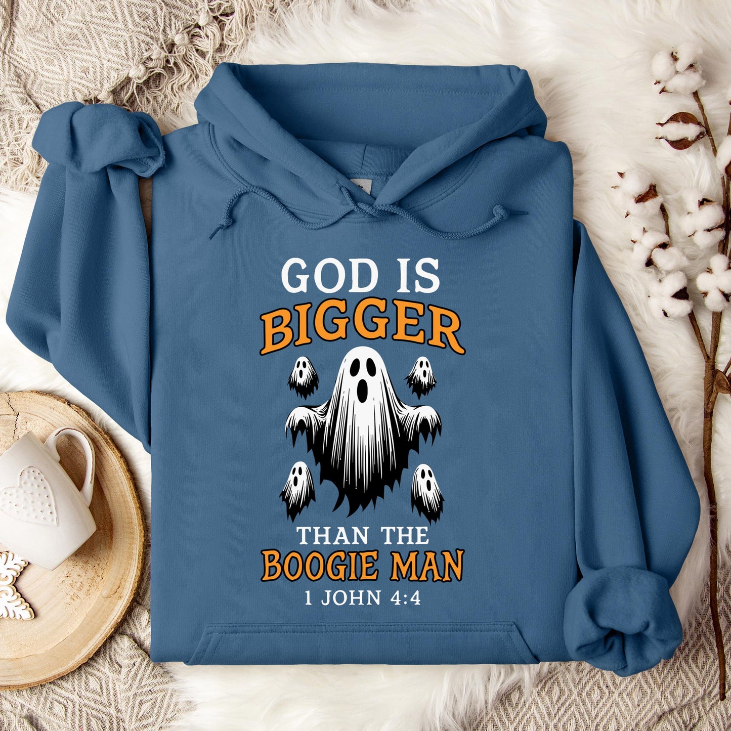 God Is Bigger Than The Boogie Man 1 John 4.4 Hoodie