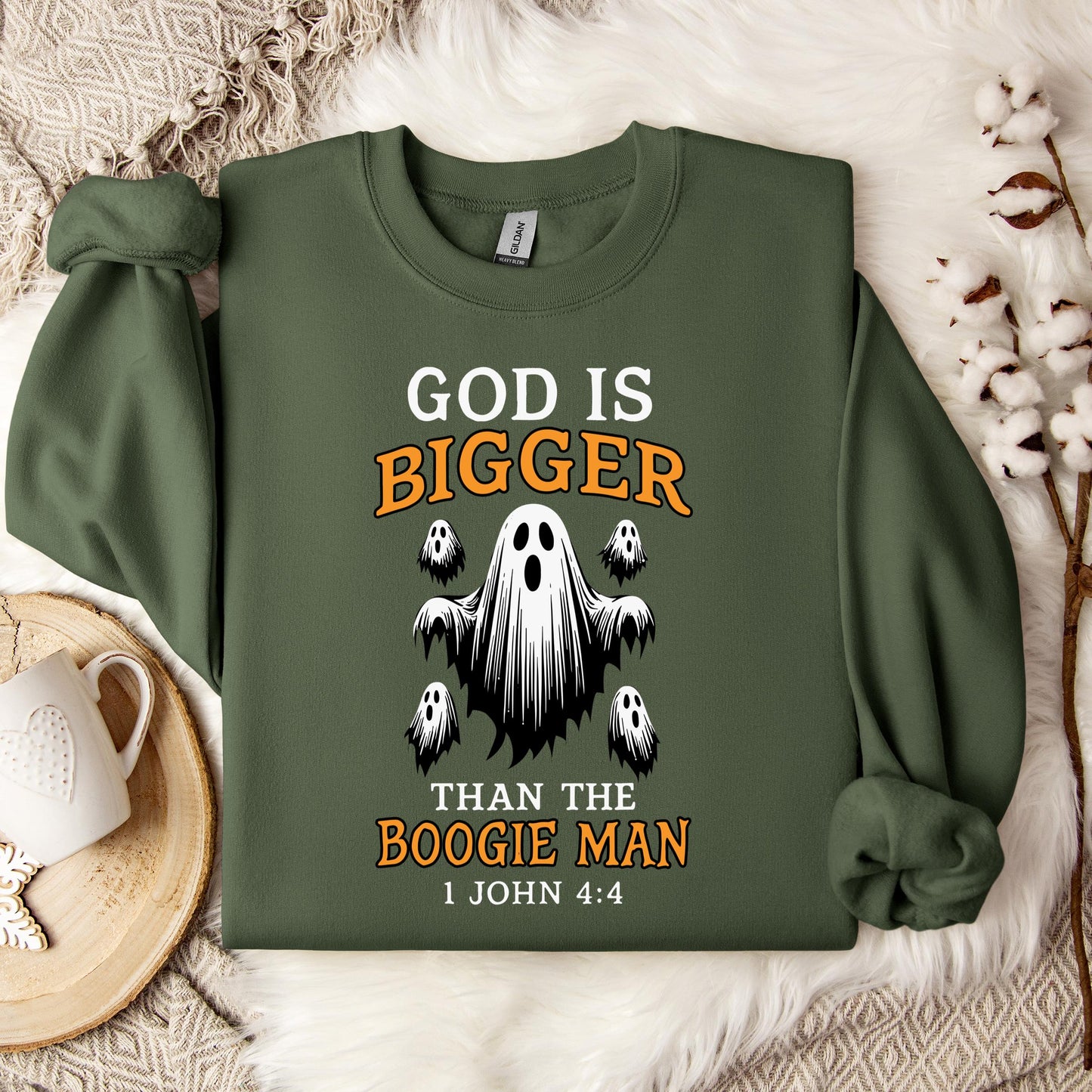 God Is Bigger Than The Boogie Man 1 John 4.4 Sweatshirt