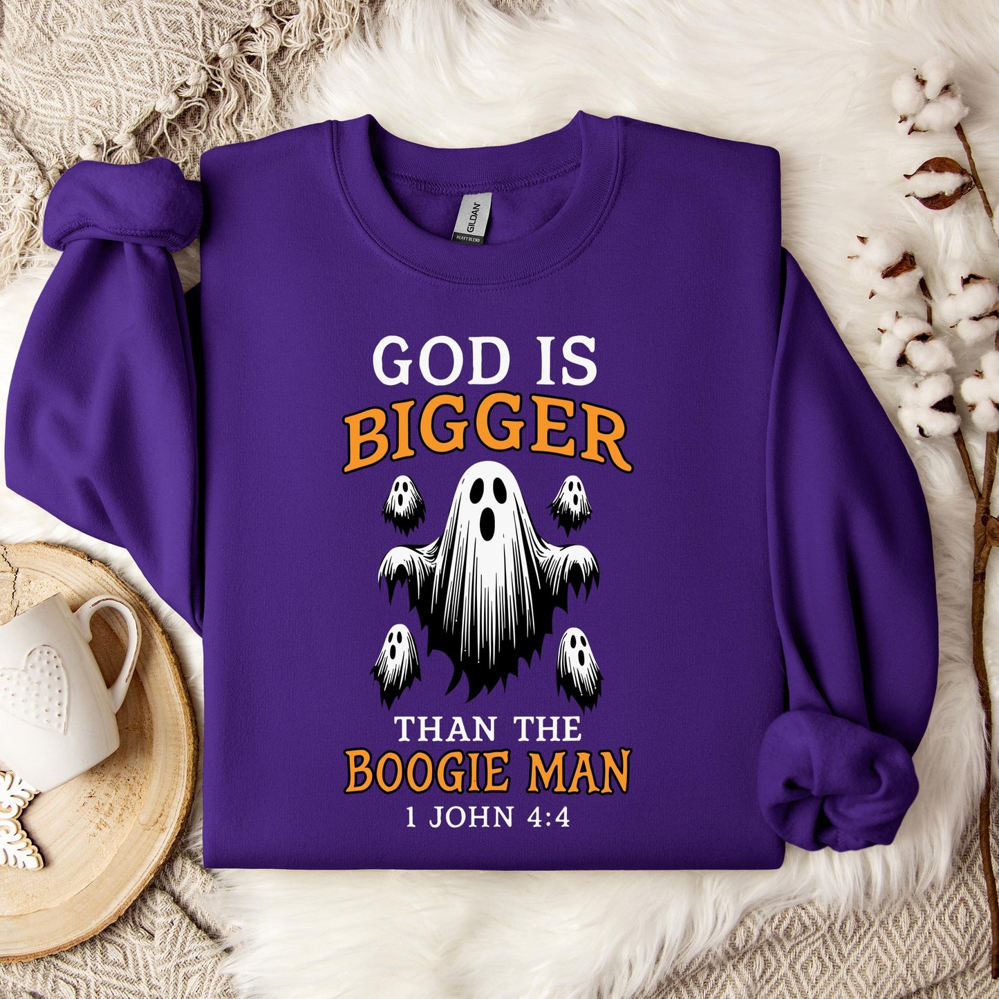 God Is Bigger Than The Boogie Man 1 John 4.4 Sweatshirt