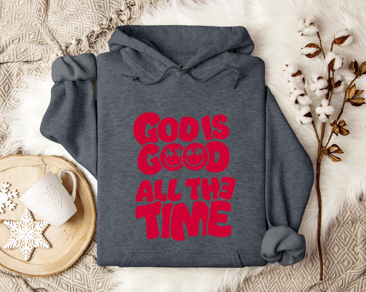 God Is Good All The Time 01 Hoodie