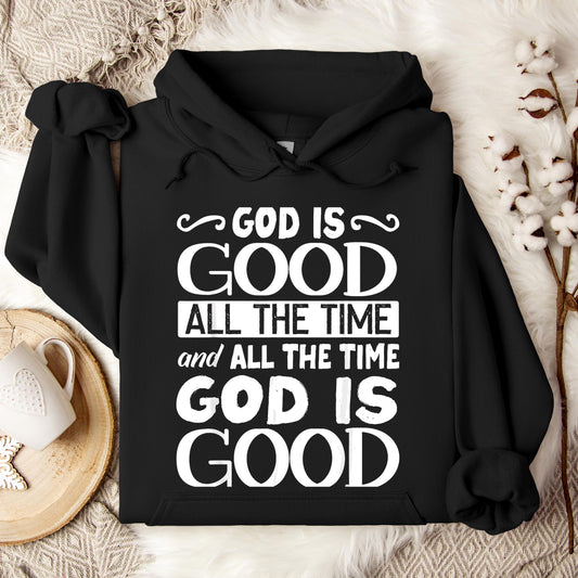 God Is Good All The Time 06 Hoodie