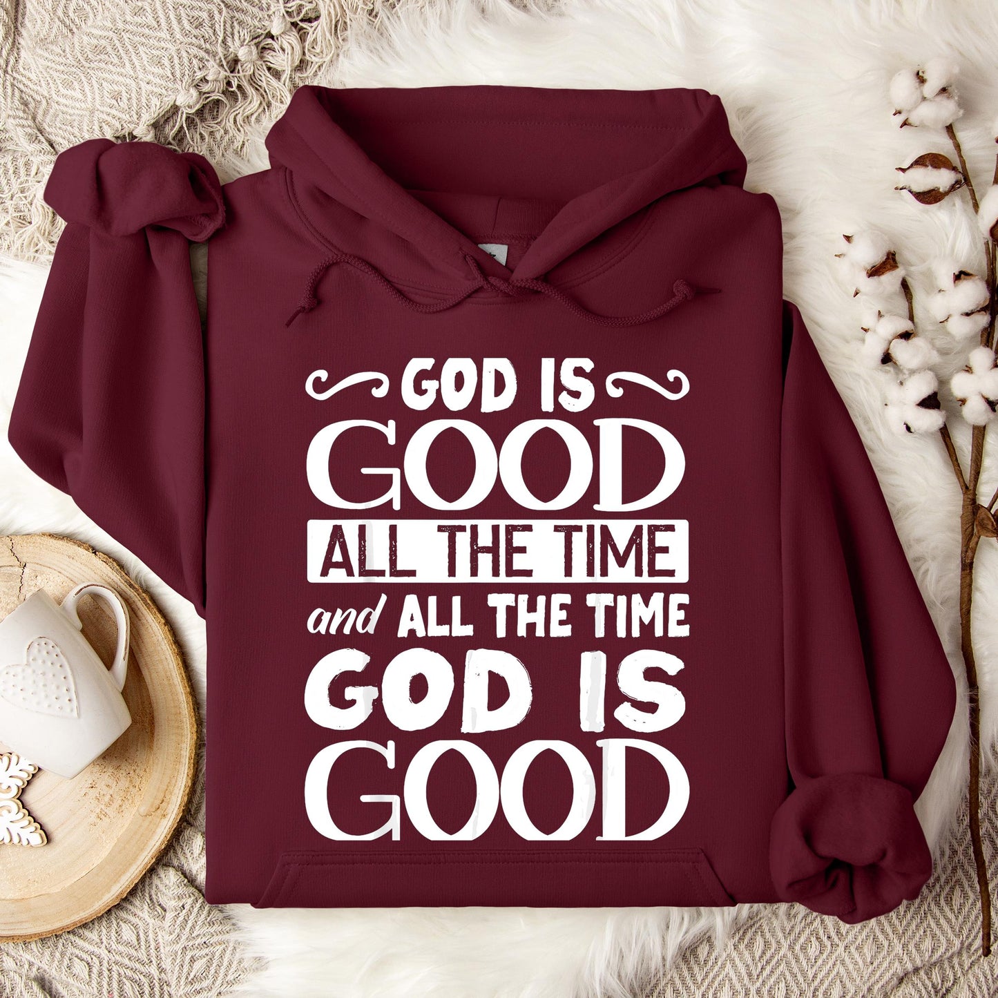 God Is Good All The Time 06 Hoodie