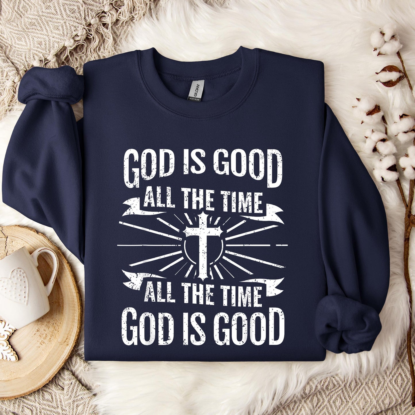 God Is Good All The Time 07 Sweatshirt