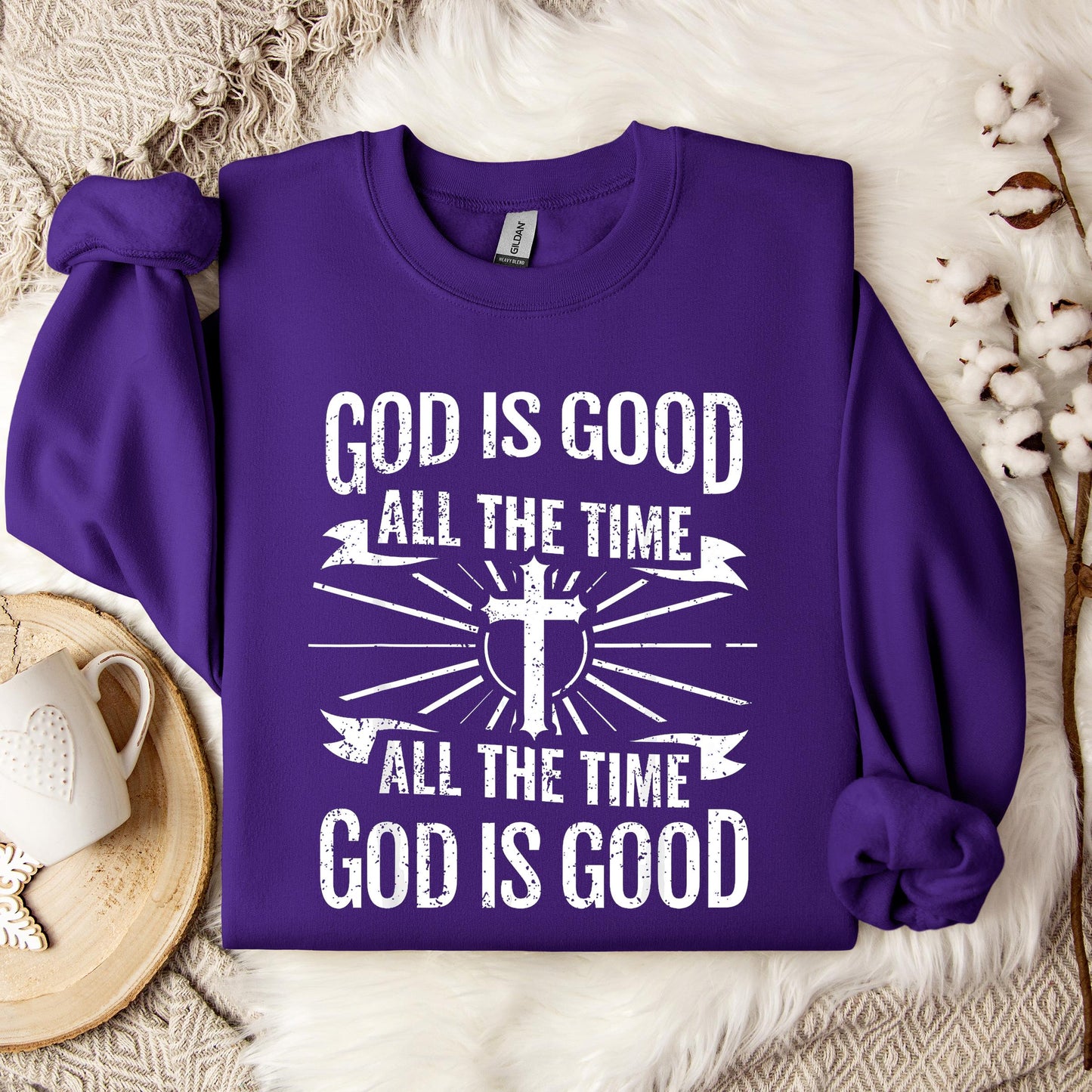 God Is Good All The Time 07 Sweatshirt