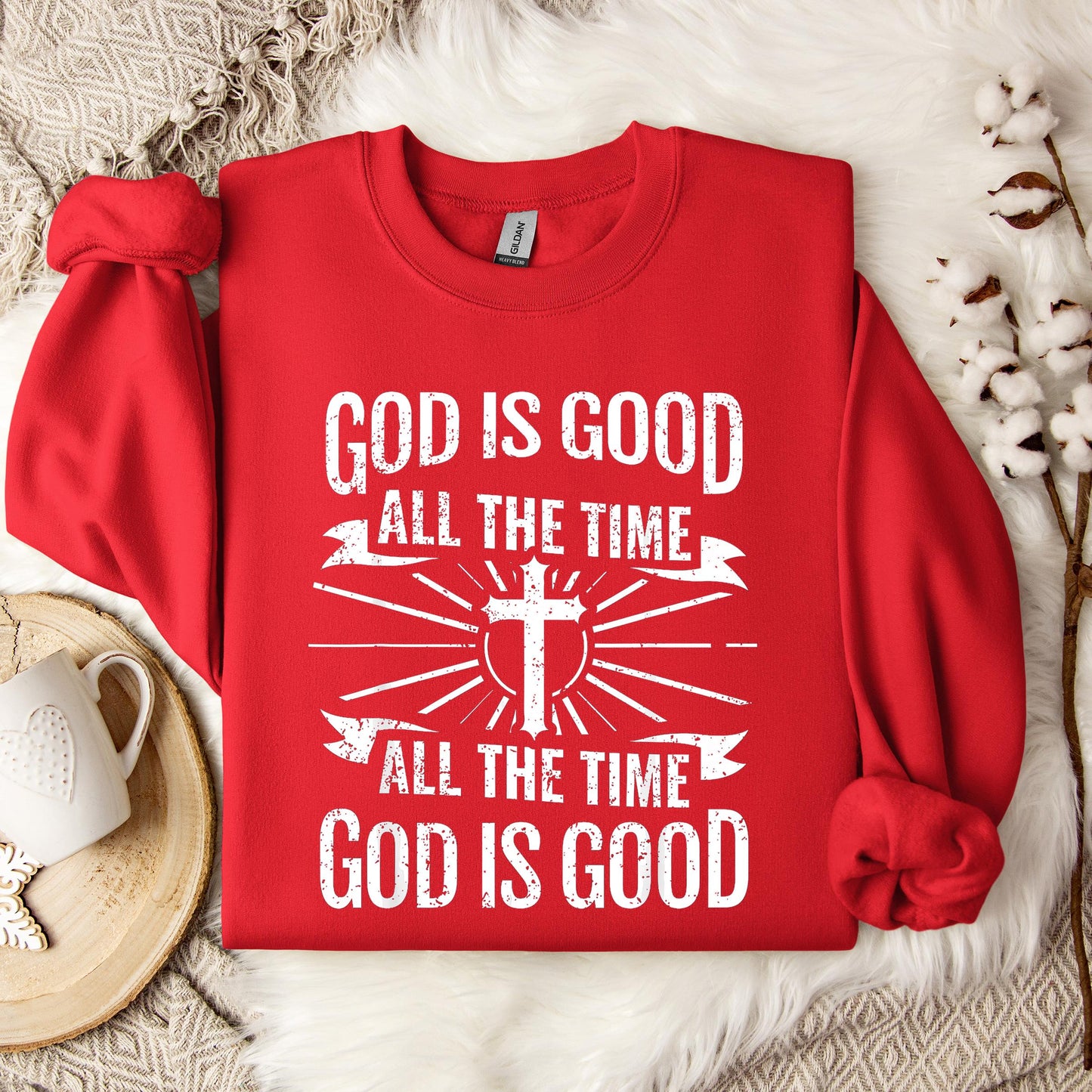 God Is Good All The Time 07 Sweatshirt
