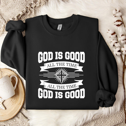 God Is Good All The Time 08 Sweatshirt