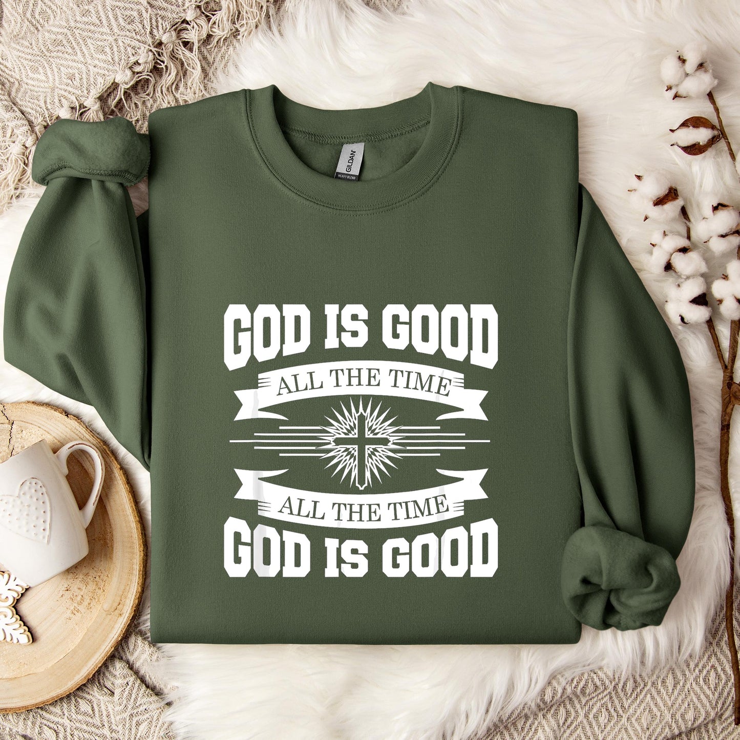 God Is Good All The Time 08 Sweatshirt