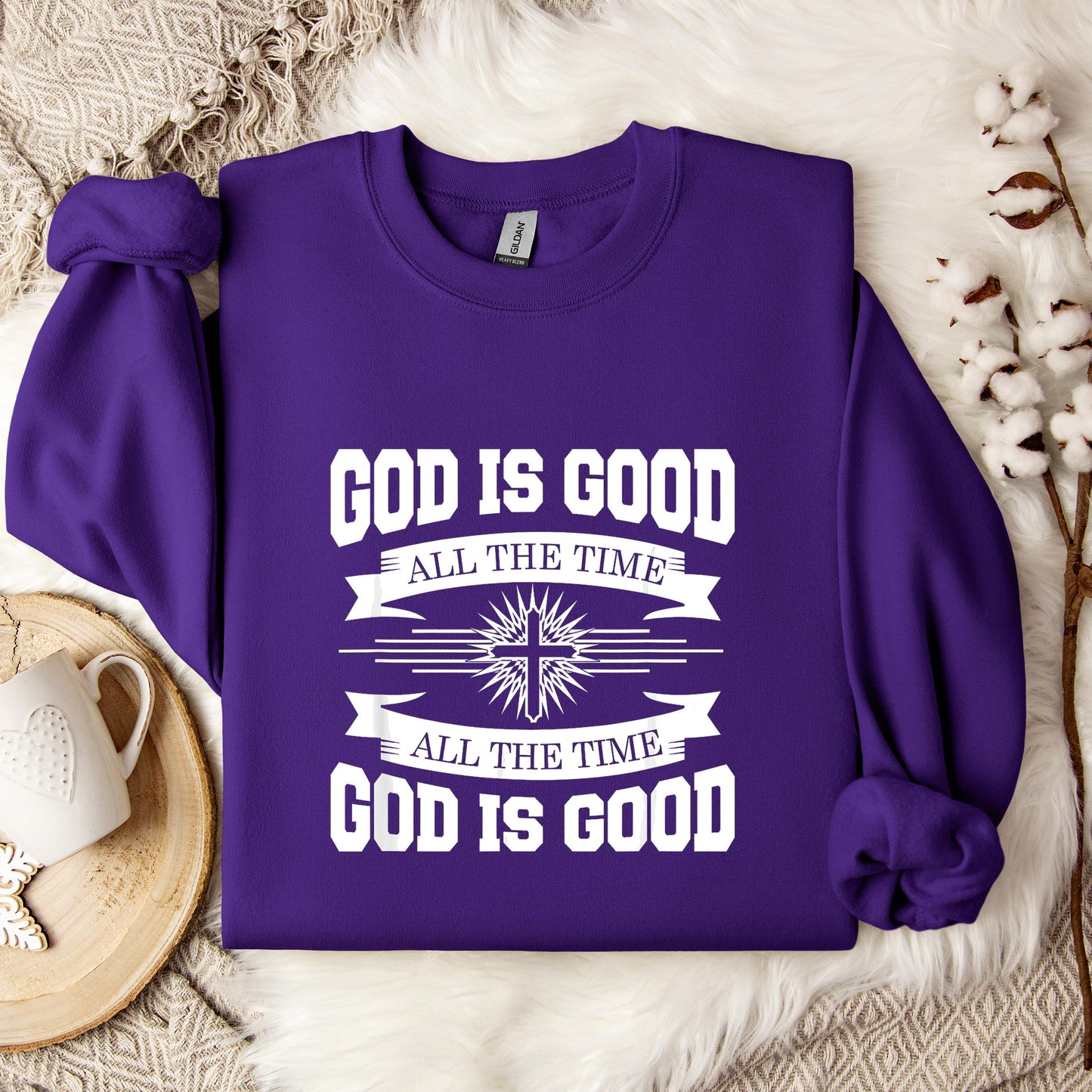 God Is Good All The Time 08 Sweatshirt